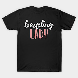 bowling lady - bowling girl T-Shirt